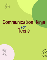 Communication Ninja for Teens Lesson Plans